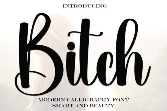 Bitch Font: A Bold Handwritten Typeface for Branding