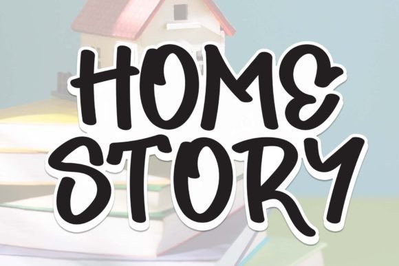 Home Story Font: A Handwritten Typeface for Small Business Branding