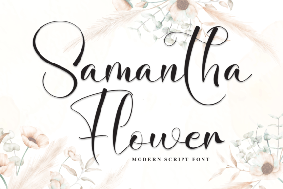 Samantha Flower: A Modern Script Font for Editorial Design