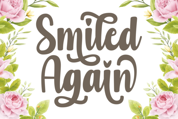 Smiled Again: A Designer's Take on Authentic Script Typography